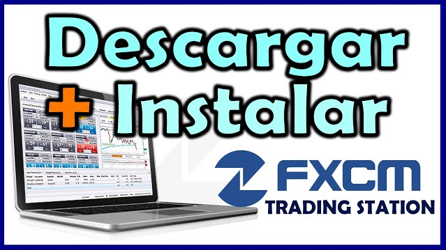 Descargar e instalar FXCM