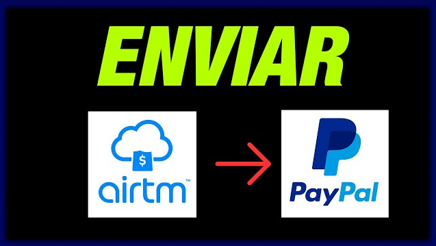 Enviar desde airtm a paypal