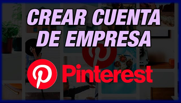 Cuenta de empresa pinterest
