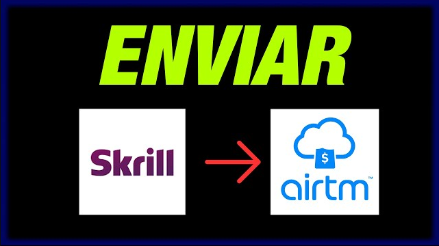 Envias de Skirll hacia AirTM